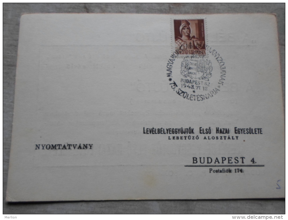 Hungary  - Magyarország Kormányzójának 75.Születésnapjára BUDAPEST 62  1943.VI.18.   -alkalmi Bélyegzés    1943  D129010 - Herdenkingsblaadjes