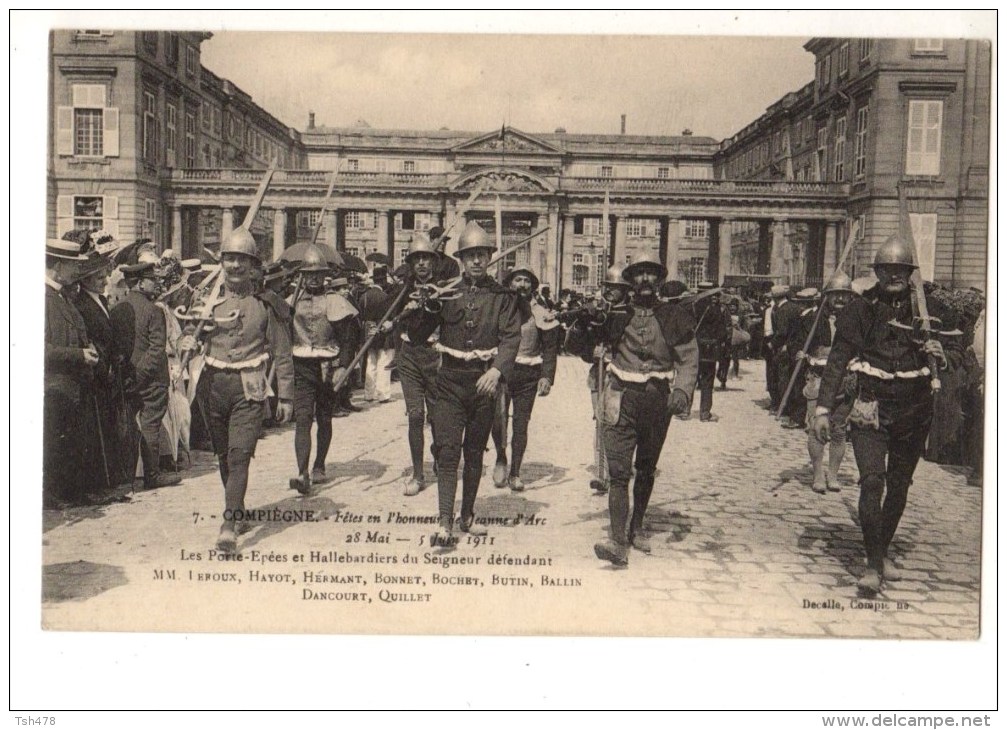 60----COMPIEGNE--fêtes En L'honneur De Jeanne D'arc--28mai-5 Juin 1911-les Porte-epées-voir 2 Scans - Compiegne