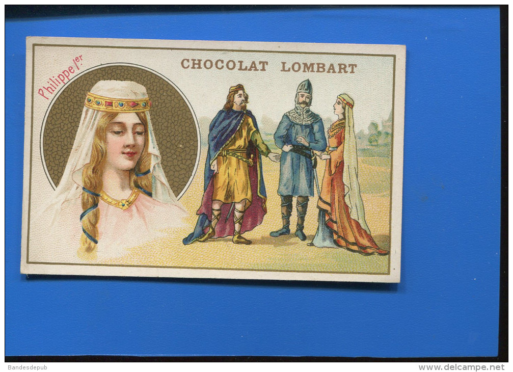 VENTE IMMEDIATE PRIX FIXE CHOCOLAT LOMBART CHROMO DOREE HISTOIRE FRANCE COIFFURE MOYEN AGE PHILIPPE 1 ER - Lombart