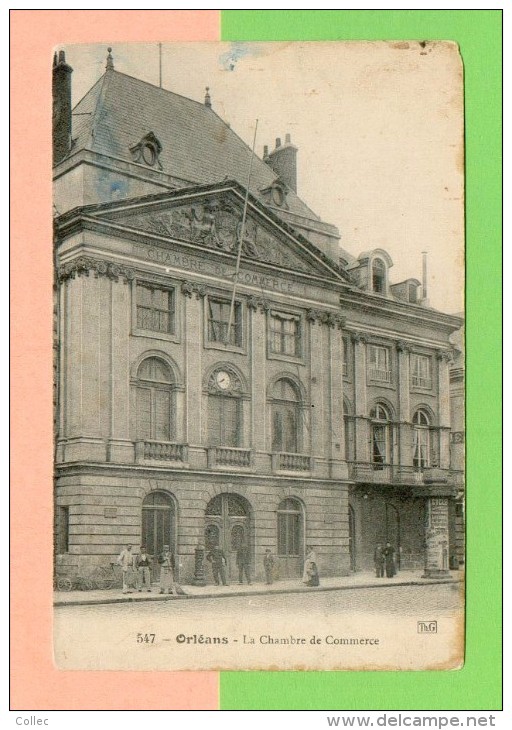 CPA  FRANCE  45  ~   ORLÉANS  ~  547  La Chambre De Commerce  ( Th. G. )  Animée - Orleans