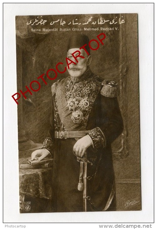 Majestät Sultan GHAZI MEHMED RECHAD V-Uniforme-Politique-TURQUIE- - Turquie