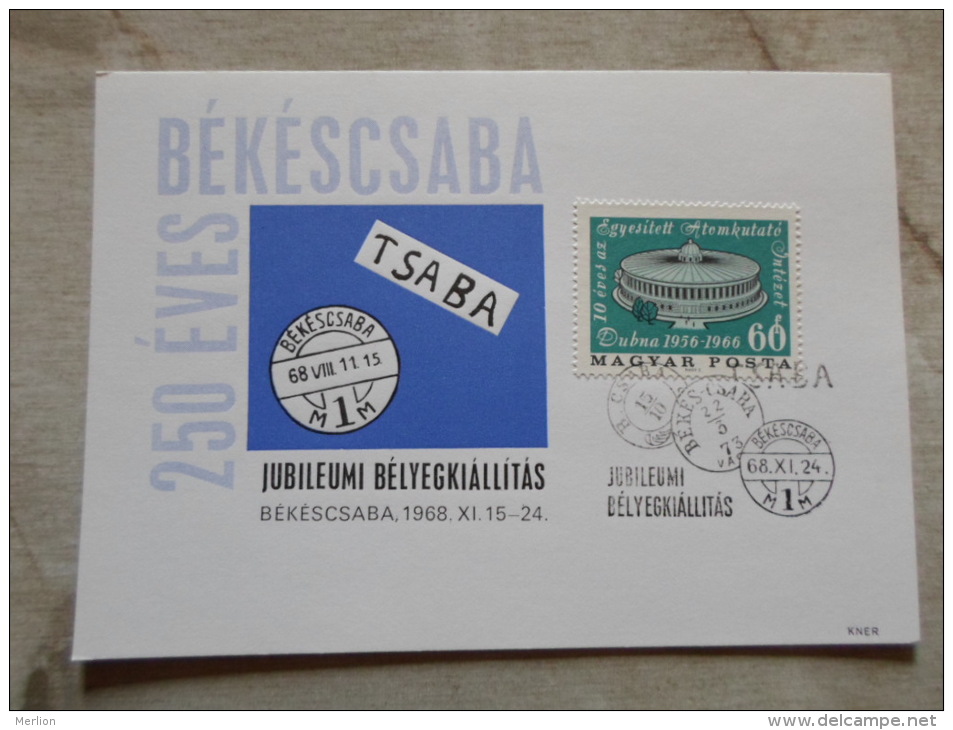 Hungary  Békéscsaba 250 éves - 1968 -  DUBNA  Atomkutató Intézet  D129143 - Commemorative Sheets