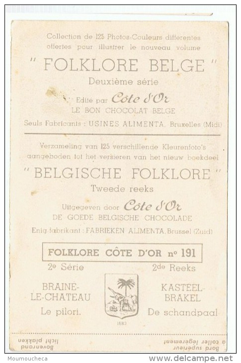 Chromo :  Braine La Chateau - Le Pilori - Folklore Belge Côte D'or 2 E Série  - N° 191 (chocolat) - Braine-le-Chateau