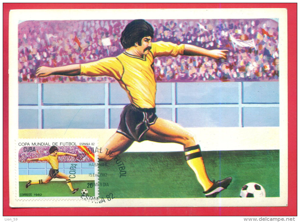 165869 / SPORT Soccer Fussball Calcio 1982 Spain Espana Spanien Espagne MAXIMUM CARD CUBA KUBA - 1982 – Espagne