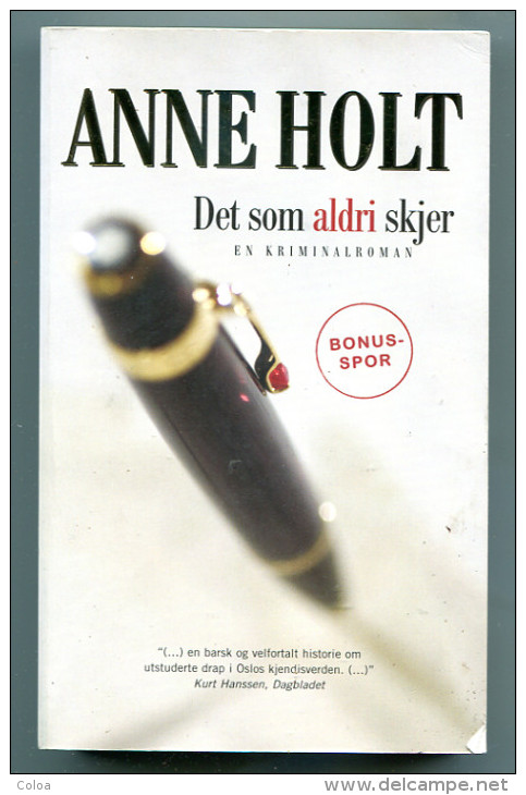 Norvège Norvégien Anne HOLT Det Som Aldri Skjer, Ein Kriminal Roman 2005 - Scandinavische Talen