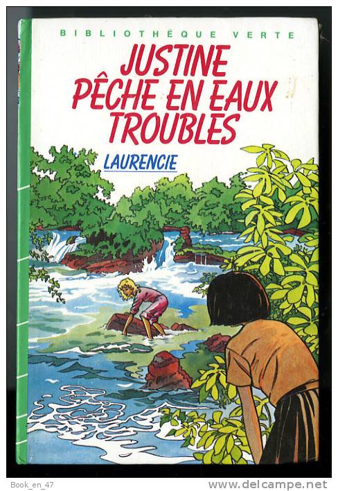 {73579} Laurencie " Justine Pêche En Eaux Troubles " Hachette Biblio Verte, EO 1984 - Bibliotheque Verte