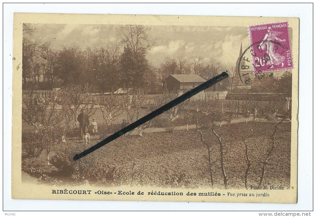 CPA - Ribécourt - Ecole De Rééducation Des Mutilés - Vue Prise Au Jardin - Ribecourt Dreslincourt