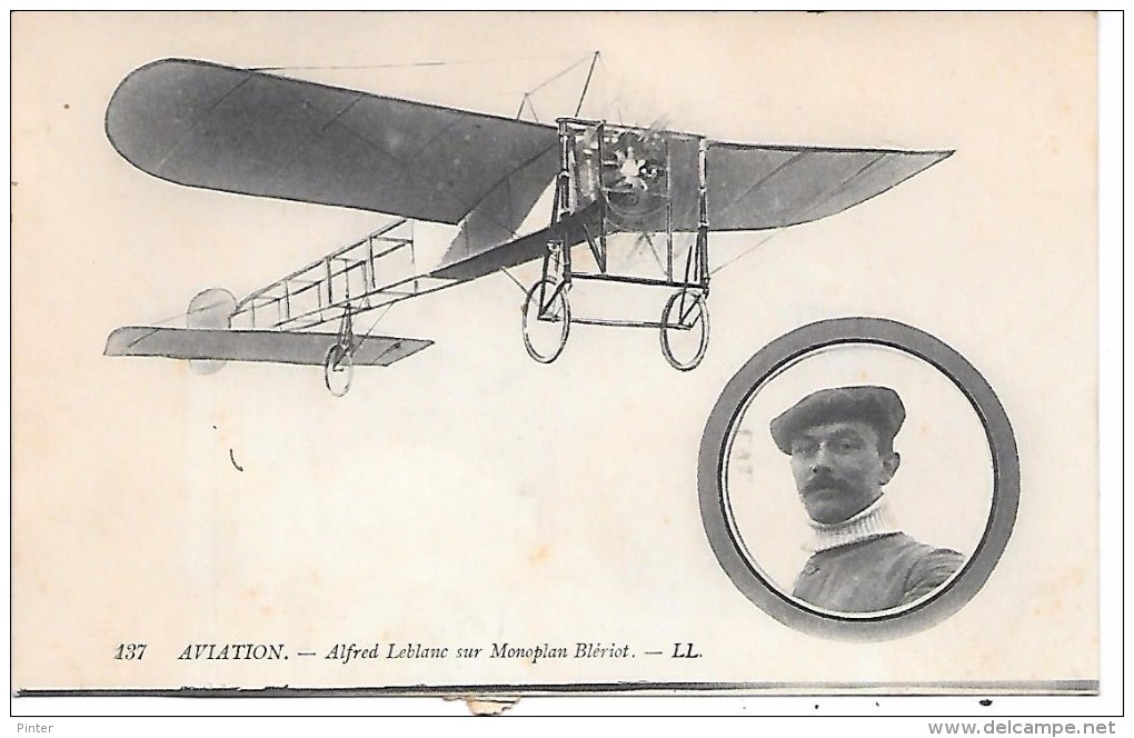 AVIATION - ALFRED LEBLANC Sur Monoplan Blériot - Aviateurs