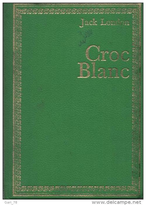 Jack LONDON Croc Blanc Bibliothèque Verte Diamant - Bibliotheque Verte