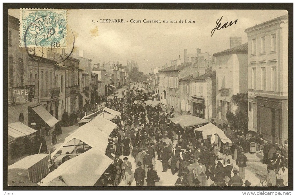 LESPARRE Rare Le Cours Cassanet , Un Jour De Foire (Goulée) Gironde (33) - Lesparre Medoc