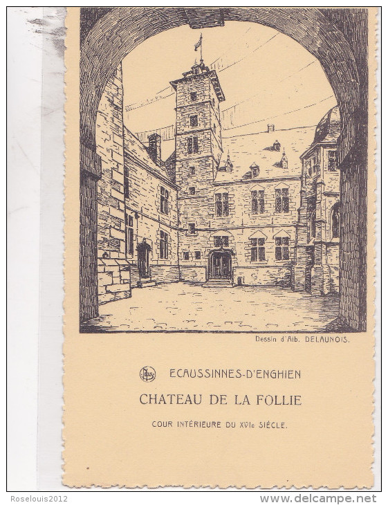 ECAUSSINNES D'ENGHEIN : Château De La Folie - Cour Intérieure Du XVIe Siècle - Ecaussinnes