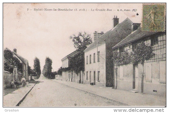 SAINT NOM LA BRETECHE (S ETO) 2 LA GRANDE RUE 1917 - St. Nom La Breteche