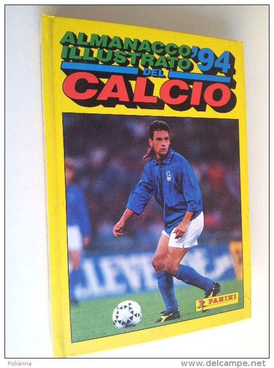 M#0D6 ALMANACCO ILLUSTRATO DEL CALCIO ´94 Edizione Panini Modena - Libros