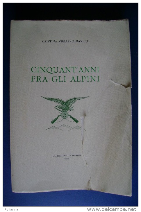 M#0D15 Vigliano Davico 50 ANNI FRA GLI ALPINI 1966/SUSA/Sacrario 3°alpini Pinerolo - Italiano