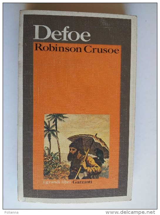 M#0D28 Defoe ROBINSON CRUSOE Grandi Libri Garzanti Ed.1982 - Actie En Avontuur