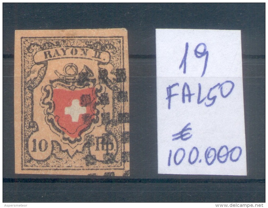 FALSCH FALKST FALSO - SUISSE YVERT NR. 19 OBLITERE  - FAKE OF FOURNIER - 1843-1852 Kantonalmarken Und Bundesmarken
