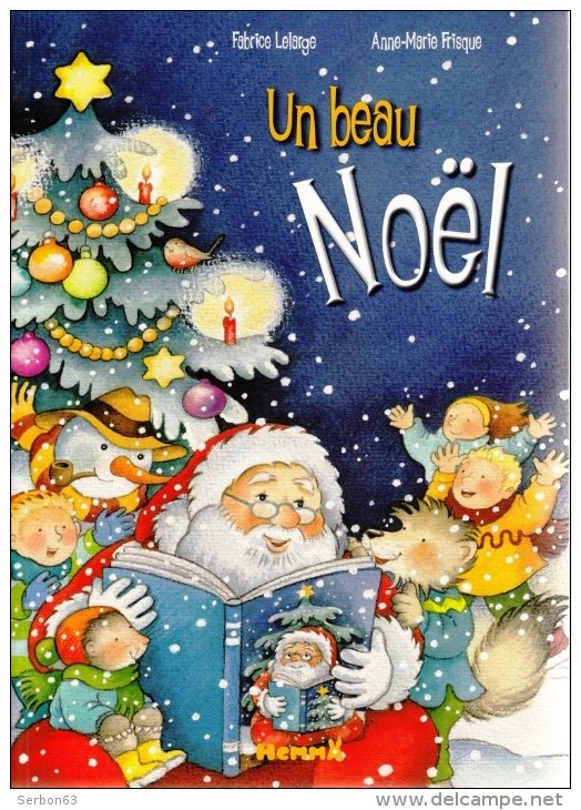 1 LIVRE NEUF FERMETURE LIBRAIRIE UN BEAU NOEL EDITIONS HEMMA TEXTE FABRICE LELARGE ILLUSTRATIONS DE ANNE-MARIE FRISQUE - Other & Unclassified