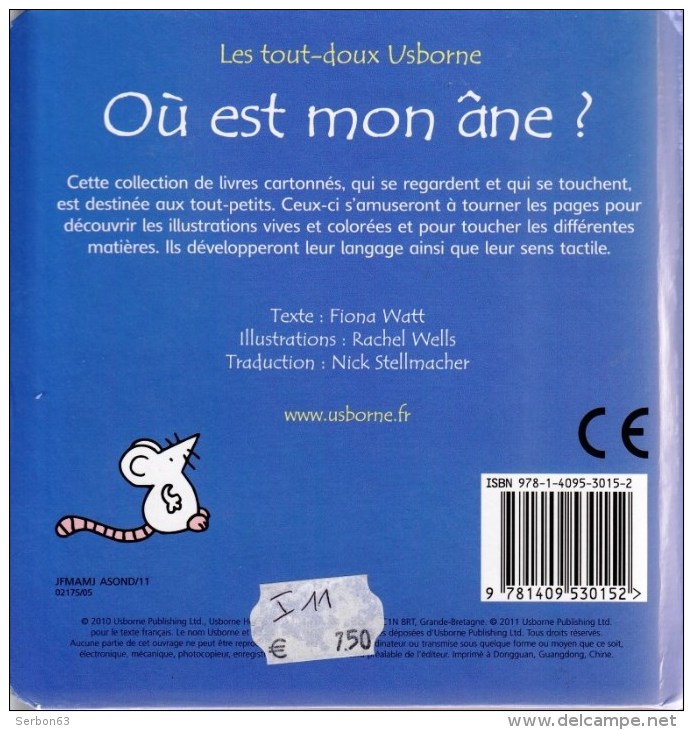 1 LIVRE CARTONNE NEUF OU EST MON ANE LES TOUT DOUX USBORNE POUR DEVELOPPER LE LANGAGE LE SENS TACTILE DES TOUT-PETITS - Autres & Non Classés