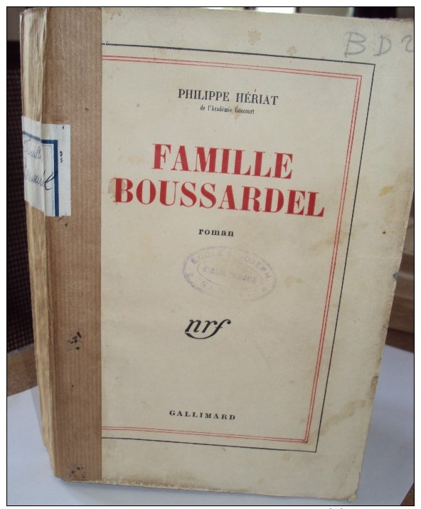 Famille Boussardel Par Philippe HERIAT, 1944 Grand Prix Du Roman Académie Française 1947 - Auteurs Classiques