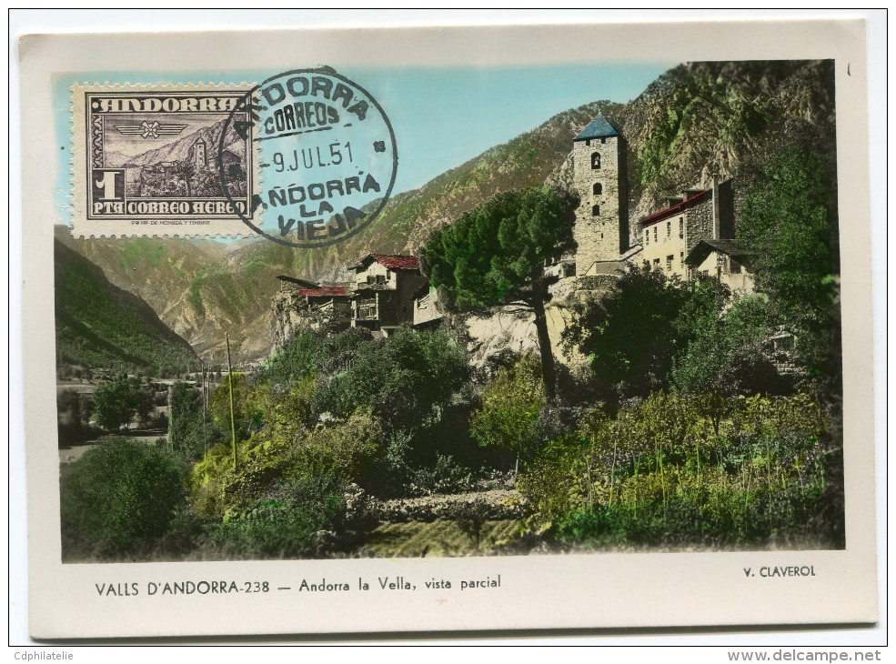 ANDORRE ESPAGNOL CARTE PHOTO DU PA 1 ANDORRE-LA-VIEILLE  OBLITERATION ANDORRA 9 JUL. 51 - Storia Postale