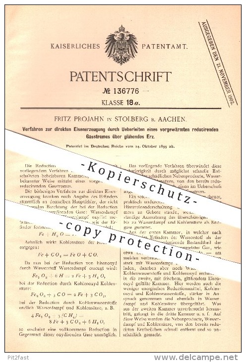 Original Patent - Fritz Projahn In Stolberg Bei Aachen , 1899 , Verfahren Zur Direkten Eisenerzeugung !!! - Stolberg