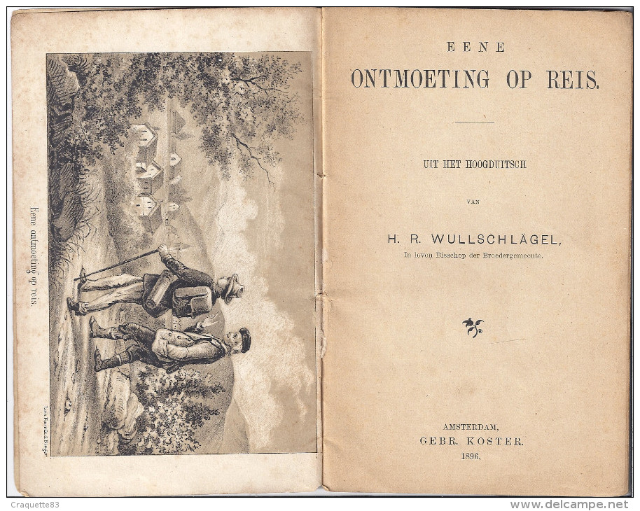 EENE ONTMOETING OP REIS.  UIT HET HOOGDUITSCH  VAN H.R. WULLSCHAGER AMSTERDAM 1896 GER KOSTER - Antique