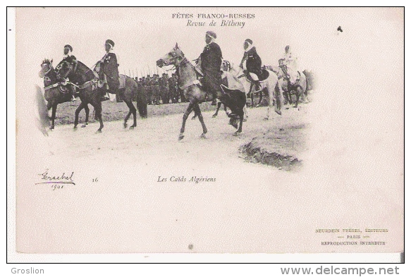 FETES FRANCO RUSSES 16 REVUE DE BETHENY   LES CAIDS ALGERIENS  1901 - Bétheny