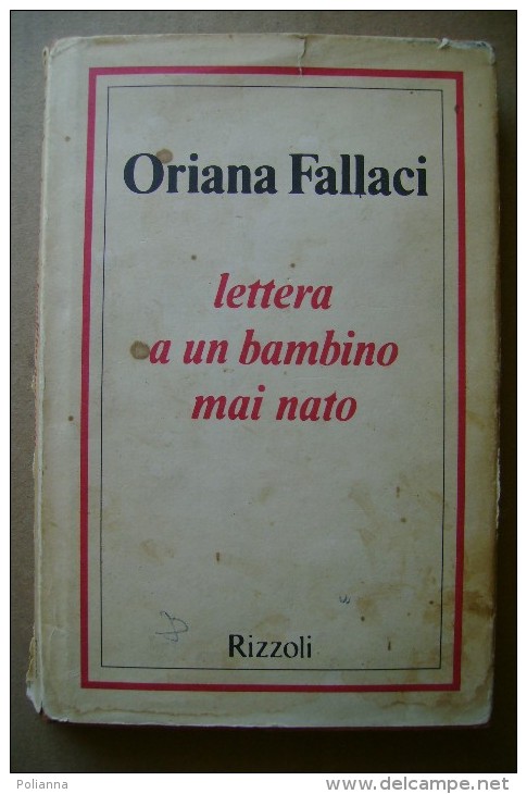 PCO/44 Oriana Fallaci LETTERA A UN BAMBINO MAI NATO Rizzoli 1976 - Society, Politics & Economy