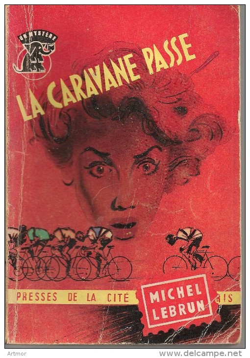 UN MYSTERE N° 427 - 1958 - LEBRUN -  LA CARAVANE PASSE - Presses De La Cité