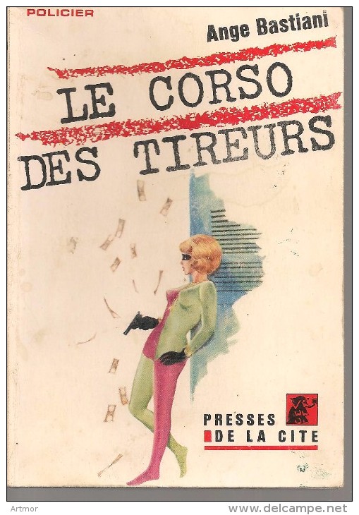 UN MYSTERE N° 759 - 1966 - BASTIANI -  LE CORSO DES TIREURS - Presses De La Cité