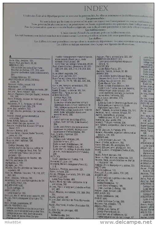 205 LES ECOLES DE LA REPUBLIQUE Une certaine idée de l'école + 1000 ets + 3000 personnalités, élèves, ..+ 800 documents