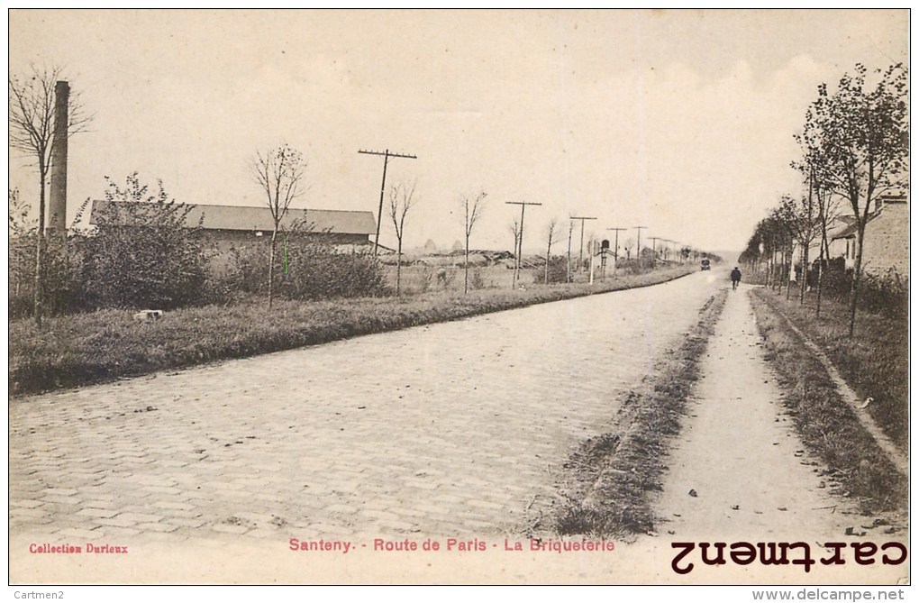 SANTENY ROUTE DE PARIS LA BRIQUETERIE 94 - Santeny