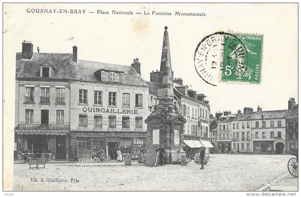 Gournay-en-Bray - Place Nationale - La Fontaine Monumentale - Quincaillerie Letailleur - Ed. J. Guillotte - Gournay-en-Bray