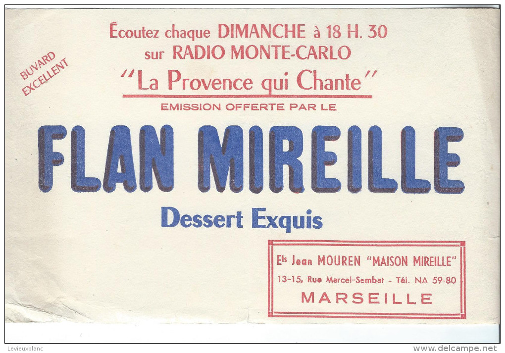 Buvard /Dessert/Flan Mireille/Radio Montecarlo/La Provence Qui Chante/MARSEILLE/Vers 1950    BUV193 - Cake & Candy