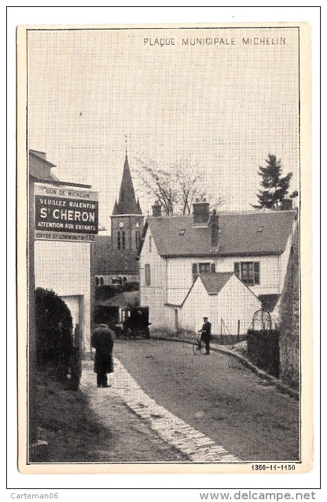 91 - Saint Cheron - Editeur: Plaque Municipal Michelin - Saint Cheron