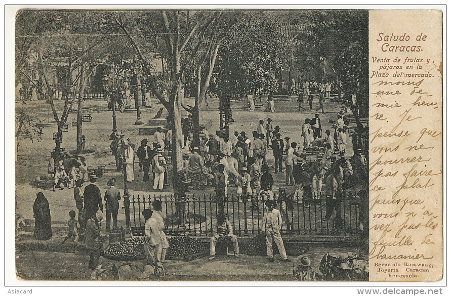 Saludo De Caracas Venta De Frutas Y Pajaros Marché Aux Oiseaux  Edicion Rosswaag Used To Anvers 1904 - Venezuela