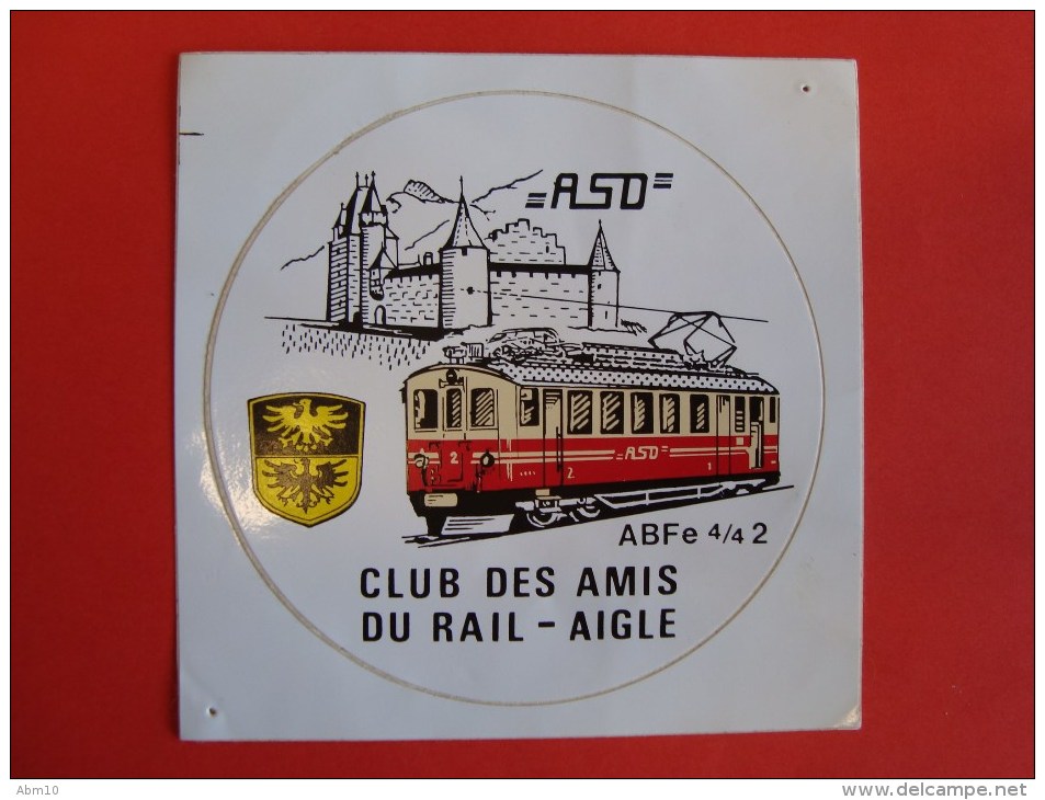 Autocollant, Sticker, Aufkleber, Aigle Sepey Diablerets, Vaud Suisse, Club Des Amis Du Rail, ABFe 4/4 2 - Chemin De Fer