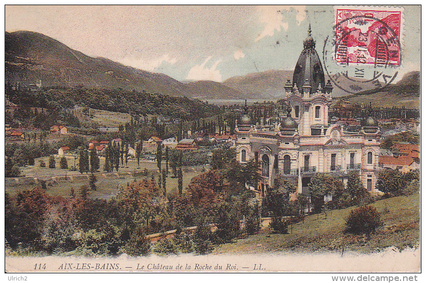 CPA Aix-les-Bains - Le Château De La Roche Du Roi - 1912 (13480) - Aix Les Bains