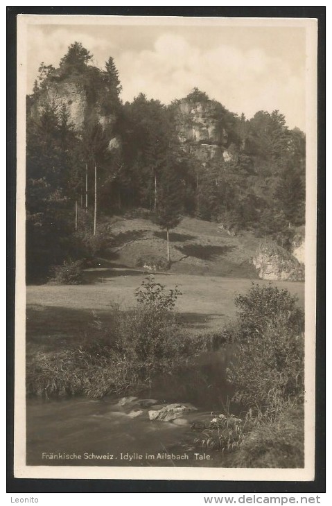 AILSBACH TALE Idylle Fränkische Schweiz Bayern Bayreuth Forchheim Ca. 1930 - Forchheim