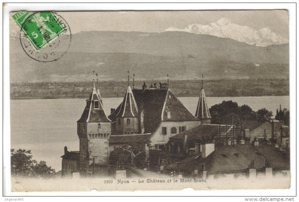 CPA NYON (Suisse-Vaud) - Le Chateau Et Le Mont Blanc - Nyon