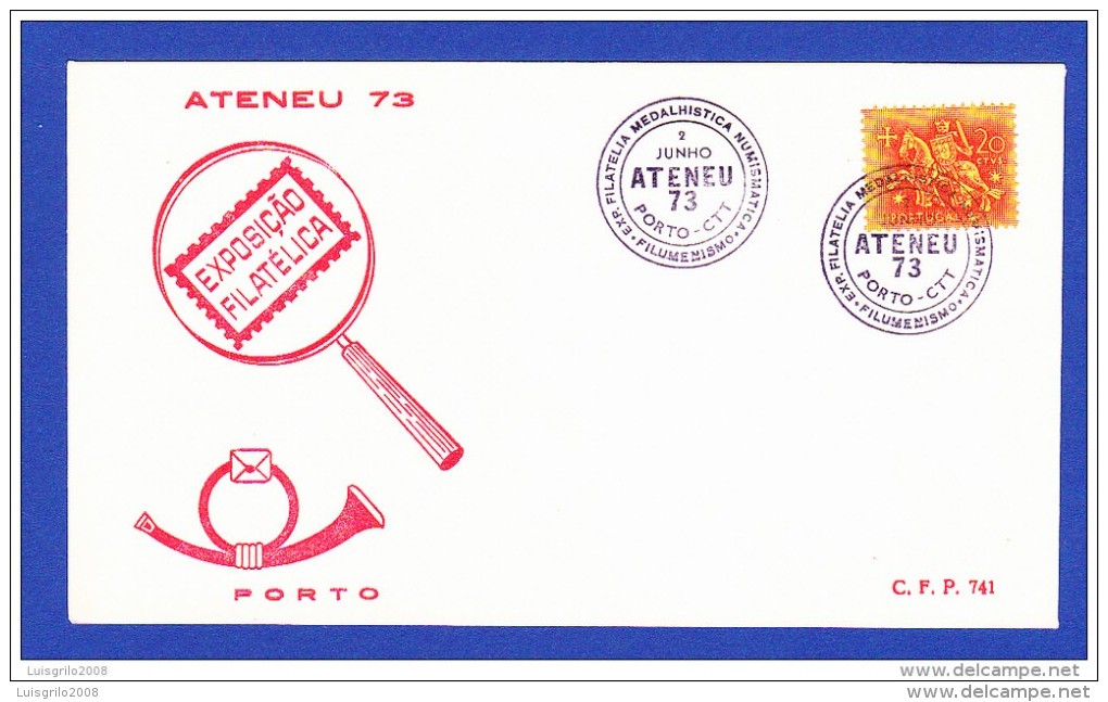 EXP. FILATELIA MEDALHISTICA NUMISMÁTICA FILUMINISMO - ATENEU PORTO - 2 JUNHO 1973 - Postal Logo & Postmarks