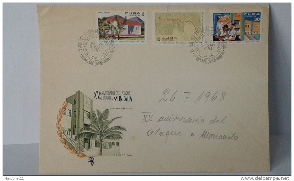 FDC -  XV Anniversario Del Ataque Al Cuartel Moncada . 26-07-1968 ... Lot 325 . - Autres & Non Classés