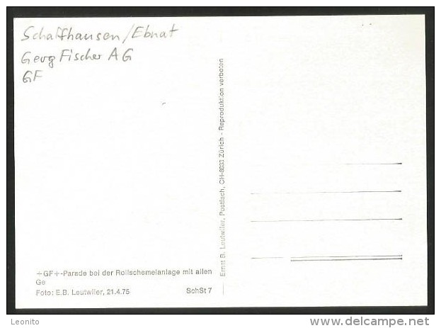 SCHAFFHAUSEN Ebnat GF Georg Fischer AG Bahn Rollschemelanlage 1975 - Sonstige & Ohne Zuordnung