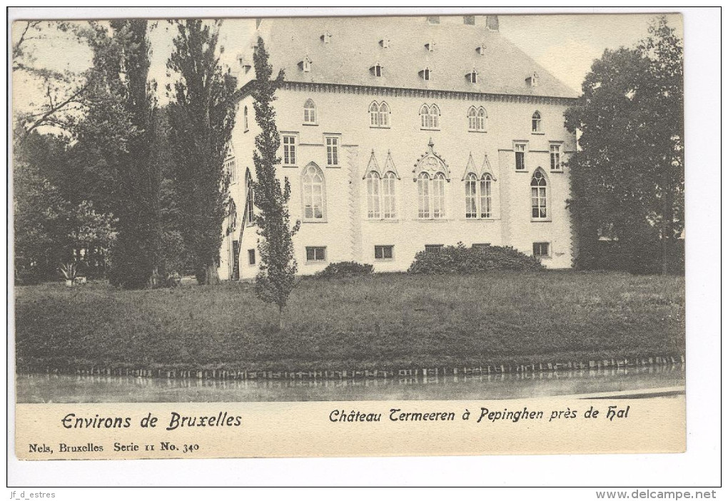 CP Environs De Bruxelles. Château Termeeren à Pepinghen (Hal) Légèrement Colorisé Vers 1905 Nels - Pepingen