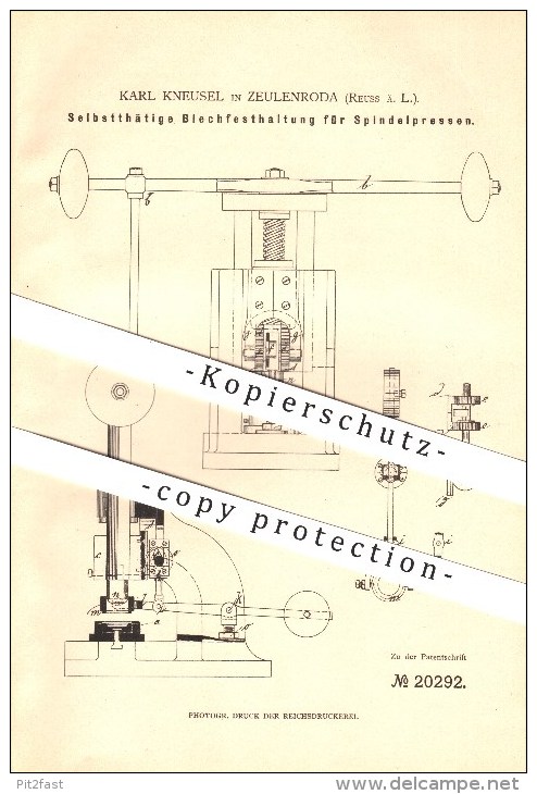 Original Patent - Karl Kneusel In Zeulenroda , Reuss ä. L. , 1882 , Selbsttätige Blechfesthaltung Für Spindelpressen !!! - Zeulenroda
