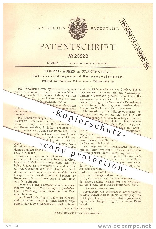 Original Patent - Konrad Huber In Frankenthal , 1882 , Rohrverbindungen Und Rohrkesselsystem , Dampfkessel !!! - Historische Dokumente