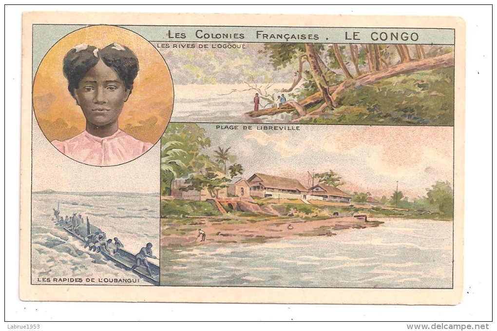 Le Congo-- Les Colonies Françaises--Chocolats& Thé De La Coloniale--(A.6031) - Autres & Non Classés