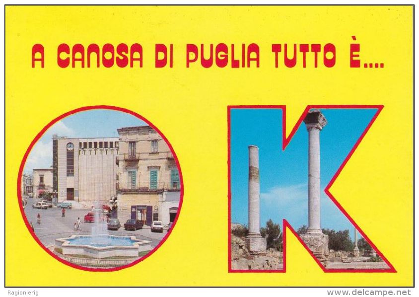 BARLETTA ANDRIA TRANI - 1988 - A Canosa Di Puglia Tutto è OK - 2 Vedute - Andria