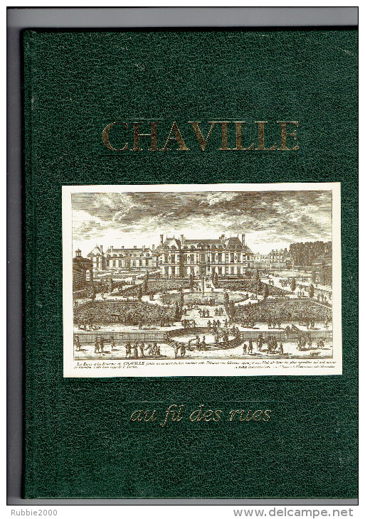 CHAVILLE AU FIL DES RUES 1995 PAR L ASSOCIATION POUR LA RECHERCHE SUR CHAVILLE SON HISTOIRE ET SES ENVIRONS - Ile-de-France