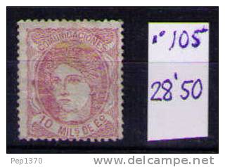 ESPAÑA 1870 - EFIGIE ALEGORICA DE ESPAÑA REGENCIA DEL DUQUE DE LA TORRE EDIFIL Nº 105 NUEVO SIN GOMA - Unused Stamps